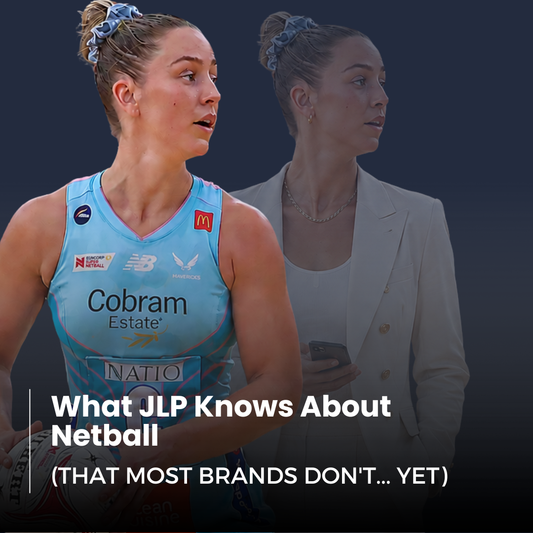 What JLP Knows About Netball (That Most Brands Don't... Yet)