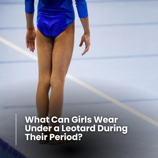 What Can Girls Wear Under a Leotard During Their Period?